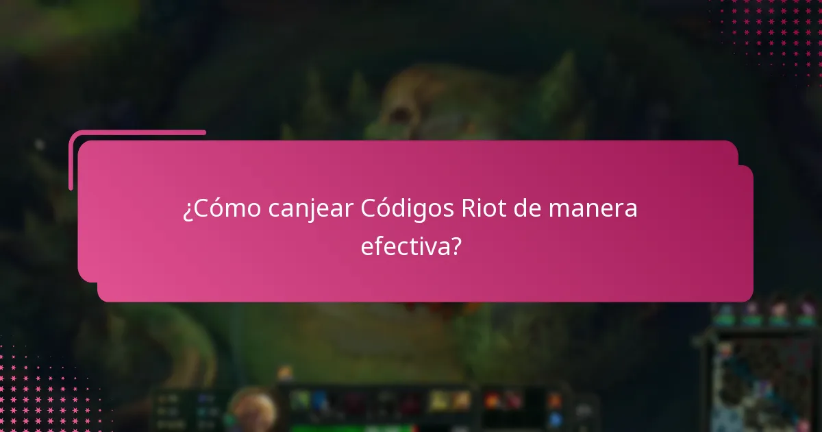 ¿Qué Códigos Riot notables se han lanzado?