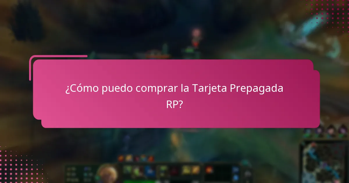 ¿Cómo puedo comprar la Tarjeta Prepagada RP?