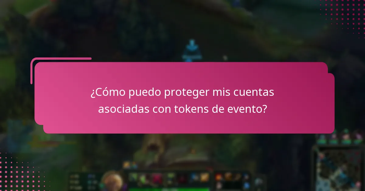 ¿Cuáles son las prácticas de canje seguro para los tokens de evento?