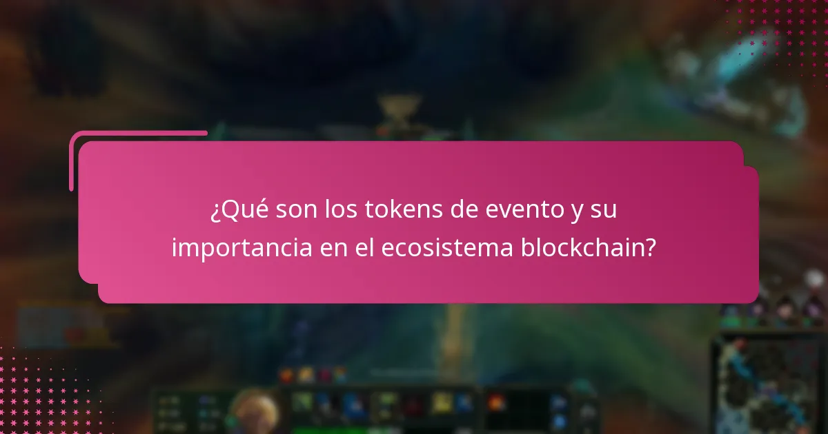 ¿Cuáles son los desafíos y riesgos asociados con los tokens de evento?